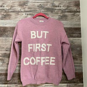But First Coffee Sweater